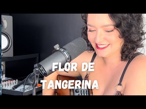 Flor de Tangerina - CAROL CUNHA (Alceu Valença)
