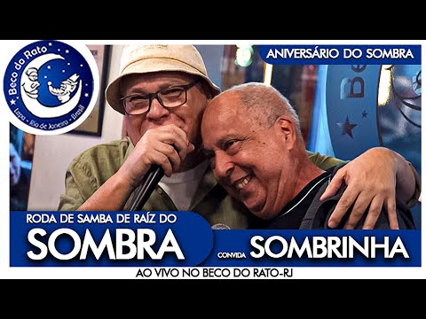 Roda de Samba de Raiz do Sombra Part. Sombrinha - Ao vivo no Beco do Rato - Bloco 1