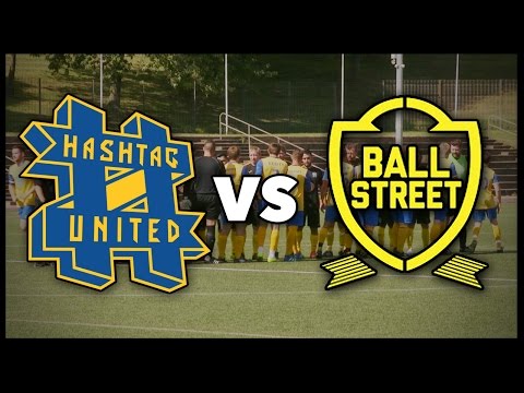 HASHTAG UNITED VS BALL STREET FC