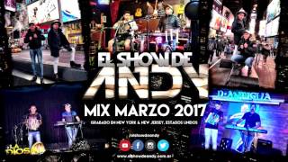 El Show De Andy- Mix 2017- Grabado En EE UU