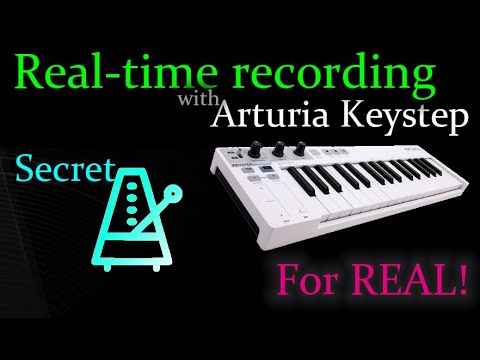 How to real-time recording with Arturia Keystep for REAL