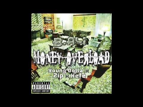 Money Overload - B.Ali x Young Dolla x Hefe x Zip