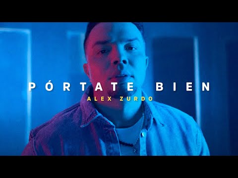 Alex Zurdo - Pórtate Bien (Video Oficial)