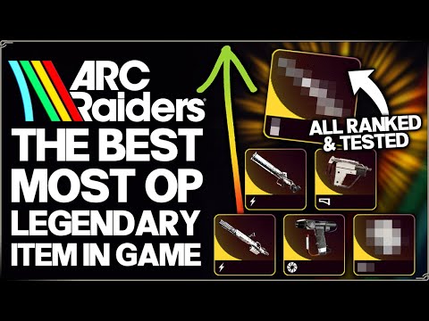Arc Raiders - This = Actually OP - ALL 5 Legendary Attachments, Weapons & Items Ranked - Best Guide!