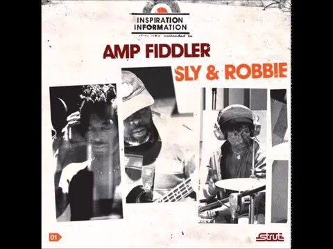 Amp Fiddler Sly & Robbie - Serious