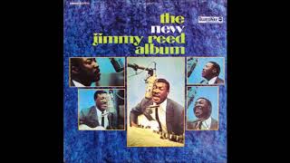 JIMMY REED (Dunleith, Mississippi, USA) - You Don&#39;t Have To Go