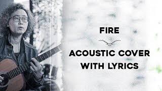 Fire (Babyface &amp; Des&#39;ree) - Acoustic Cover with Lyrics