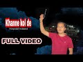 Khanne Kol De Official Video Harpreet Kaleeal Latest Punjabi Song 2021