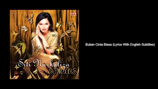 Download lagu Siti Nurhaliza - Bukan Cinta Biasa (Lyrics With English Subtitles) [HD] mp3