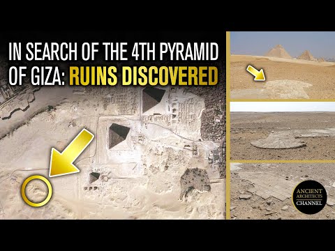 RUINS DISCOVERED: In Search of the Lost 4th Pyramid of Giza, Egypt | Ancient Architects