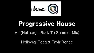 [Progressive House] Hellberg, Teqq &amp; Taylr Renee - Air (Hellberg&#39;s Back To Summer Mix) [Free Dwnld]