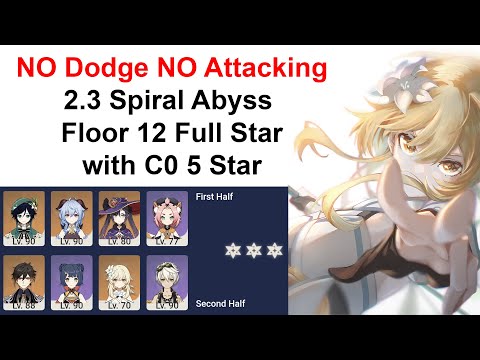NO Dodge NO Attacking 2.3 Spiral Abyss Floor 12 Full Star with C0 5 star  | Genshin Impact 原神