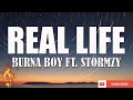 Burna Boy - Real Life feat. Stormzy [Lyrics Video]