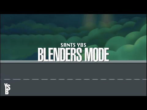 Sants YBS - Blenders Mode (Official Lyric Video)