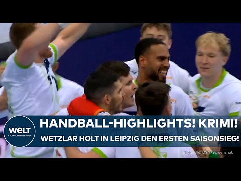 HANDBALL: Krimi in Leipzig! Wetzlar holt sich den ersten Saisonsieg! | Highlights #hbl