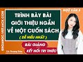 Trình bày bài giới thiệu ngắn về một cuốn sách (cuốn truyện lịch sử)