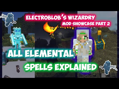 Electroblob's Wizardry Mod Showcase - All Elemental Spells Explained |  Minecraft [1.12.2]