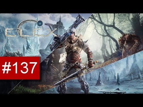 Elex [Gameplay] [German/Deutsch] #137: Ein alter Kumpel von Ray