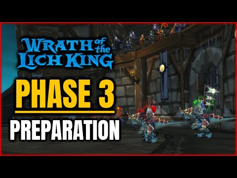 WOTLK Phase 3 Preparation Guide
