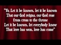 Worship Central - Let It Be Known - with lyrics ...