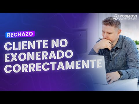 Solución al rechazo: cliente exento no actualizado según nueva forma
