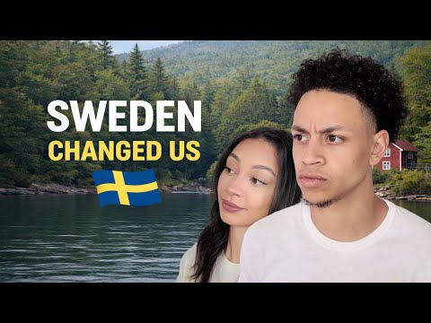 Sweden Changed Us More Than We Expected