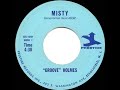 1966 “Groove” Holmes - Misty (mono 45--long version) - AnotherProf 1966 “Groove” Holmes - Misty (mono 45--long version)