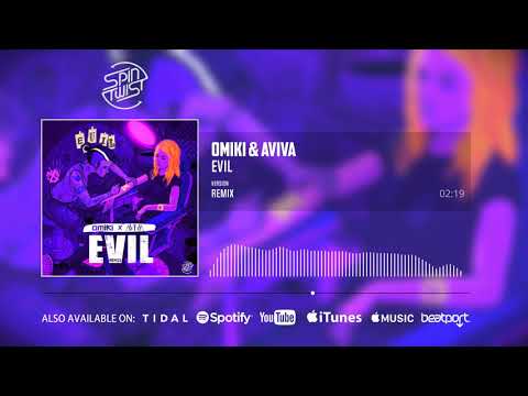Omiki x AViVA - Evil (Remix)