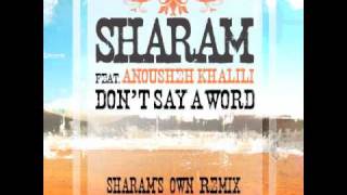 Sharam - Don't Say A Word video