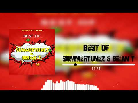Best Of Summertunez & Brian T (mixed by Dj Fen!x)