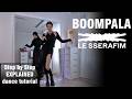 Step By Step LE SSERAFIM 르세라핌 BOOMPALA Dancetutorial