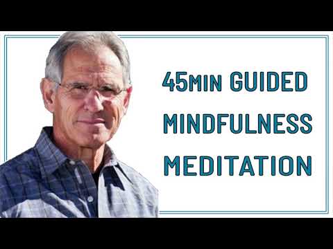 45 MIN GUIDED MINDFULNESS MEDITATION   JON KABAT ZINN
