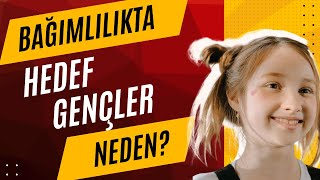 Bağımlılıkta Hedef Gençler | Gençler Neden Bağımlılık Riski Altında? - Bağımlılık ve Aile