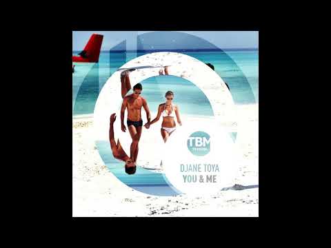 Dj To-ya " You and me '''