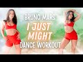 Dance Workout Bruno Mars I Just Might Fun Burn Cals Full Body Dance Cardio Workout