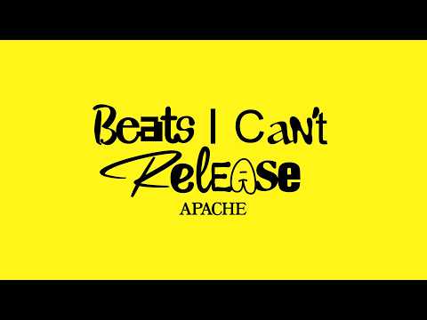 Apache [Wuki + Henry Fong Leaks - Beats I Can't Release]