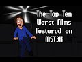 Top Ten Worst Films Featured on MST3K 