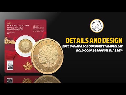 2025 Canada 1 oz Our Purest Maple Leaf Gold Coin .99999 Fine (in Assay)