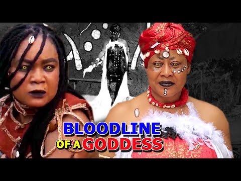 New Movie Alert "BLOODLINE OF A GODDESS" Season 1&2 - (Rachael Okonkwo) 2019 Latest Nollywood Movie