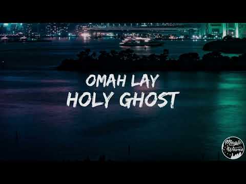 Omah Lay - Holy Ghost [Lyrics] "Get up and dance"