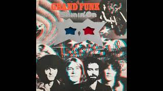 Grand Funk Railroad - To Get Back In