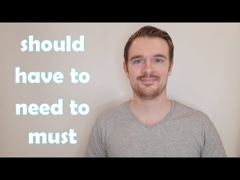 should / have to / need to /  must