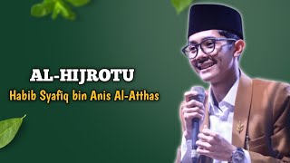Download lagu AL-HIJROTU - HABIB SYAFIQ AL-ATTHAS mp3