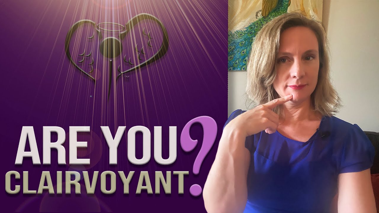 Are you Clairvoyant? Here’s how to tell…