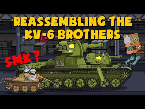 Reassembling the KV-6 Brothers - Cartoons about tanks