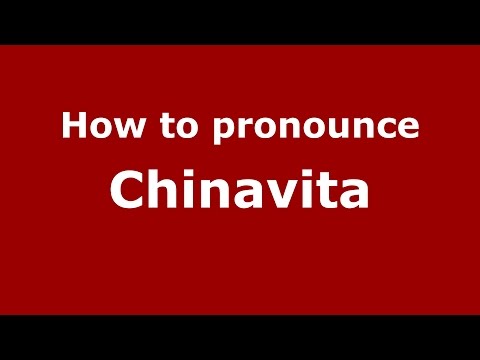 How to pronounce Chinavita (Colombian Spanish/Colombia)  - PronounceNames.com