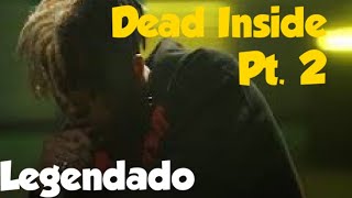 XXXTENTACION - Dead Inside Pt. 2 (Legendado)