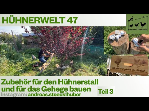 Hühnerwelt 47 Ideen und Zubehör für den Hühnerstall und für das Gehege bauen Teil 3