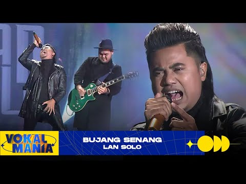 Lan Solo - Bujang Senang | Vokal Mania (2020)