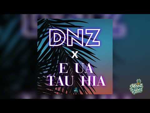 DNZ X E UA TAU HIA - (TAHITIAN SCIENTIST) 